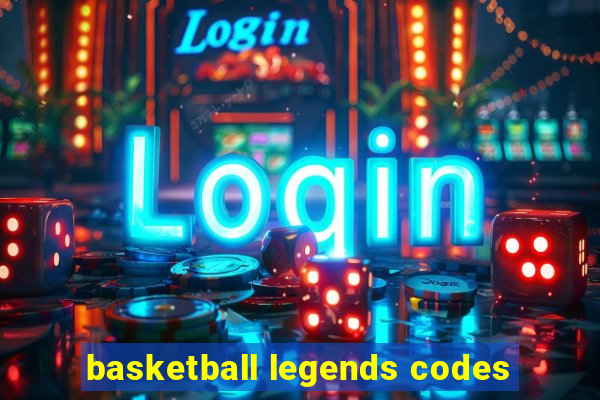 basketball legends codes